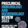 Preclinical Immunology and Microbiology Review 2023: For USMLE Step 1