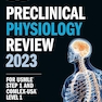 Preclinical Physiology Review 2023: For USMLE Step 1 and COMLEX-USA Level 1