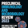 Preclinical Immunology and Microbiology Review 2023: For USMLE Step 1 and COMLEX-USA Level 1