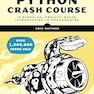 Python Crash Course, 3rd Edition: A Hands-On, Project-Based Introduction to Programming 3rd Edition