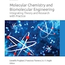 Molecular Chemistry and Biomolecular Engineering: Integrating Theory and Research with Practice (Innovations in Physical Chemistry) 1st Edition