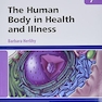 The Human Body in Health and Illness 7th Edition