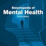 Encyclopedia of Mental Health 3rd Edition