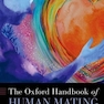 The Oxford Handbook of Human Mating (Oxford Library of Psychology)