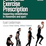 Functional Exercise Prescription: Supporting Rehabilitation in Movement and Sport 1st Edition