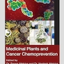 Medicinal Plants and Cancer Chemoprevention 1st Edition