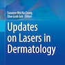 Updates on Lasers in Dermatology 2024th Edition