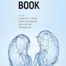 The Kidney Book: A Practical Guide on Renal Medicine