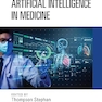 Artificial Intelligence in Medicine 1st Edition