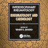 Interdisciplinary Rheumatology: Rheumatology and Cardiology 1st Edition