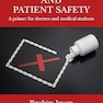 Human Factors and Patient Safety: A primer for doctors and medical students 1st Edition