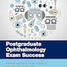 Postgraduate Ophthalmology Exam Success (MasterPass) 1st Edition