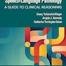 Goal Setting in Speech-Language Pathology: A Guide to Clinical Reasoning First Edition