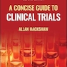 A Concise Guide to Clinical Trials 2nd Editio