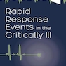 Rapid Response Events in the Critically Ill: A Case-Based Approach to Inpatient Medical Emergencies 1st Edition