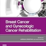 Breast Cancer and Gynecologic Cancer Rehabilitation 1st Edition