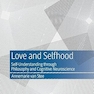 Love and Selfhood: Self-understanding Through Philosophy and Cognitive Neuroscience (New Directions in Philosophy and Cognitive Science)