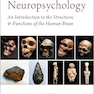 Evolutionary Neuropsychology: An Introduction to the Structures and Functions of the Human Brain