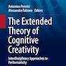 The Extended Theory of Cognitive Creativity: Interdisciplinary Approaches to Performativity: 23 (Perspectives in Pragmatics, Philosophy & Psychology, 23)