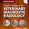 Thrall’s Textbook of Veterinary Diagnostic Radiology 8th Edition