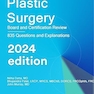 Plastic Surgery : Board and Certification Review