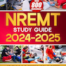 NREMT Study Guide 2024-2025: Achieving EMT Certification Success