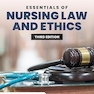 Essentials of Nursing Law and Ethics 3rd Edition