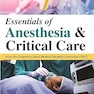 Essentials of Anesthesia & Critical Care