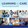 Learning to Care: The Nursing Associate 2nd Edition