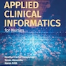 Applied Clinical Informatics for Nurses 3rd Edition