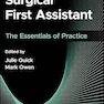 Surgical First Assistant: The Essentials of Practice 1st Edition