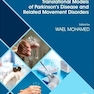 Translational Models of Parkinson’s Disease and related Movement Disorders 1st Edition