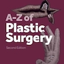 A-Z of Plastic Surgery, 2nd Edition