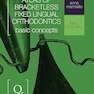 Atlas of Bracketless Fixed Lingual Orthodontics: Basic Concepts