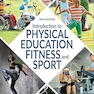 Introduction to Physical Education, Fitness, and Sport