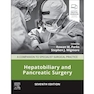 Hepatobiliary and Pancreatic Surgery: A Companion to Specialist Surgical Practice 7th Edition