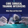 The Complete Guide to Core Surgical Training Interviews