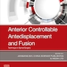 Anterior Controllable Antedisplacement and Fusion: Technique in Spinal Surgery 1st Edition