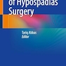 Video Atlas of Hypospadias Surgery 2024th Edition