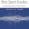 Motor Speech Disorders: Diagnosis and Treatment, Fourth Edition