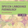 Clinical Methods and Practicum in Speech-Language Pathology, Seventh Edition