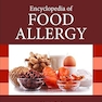 Encyclopedia of Food Allergy 1st Edition