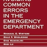 Avoiding Common Errors in the Emergency Department Third Edition