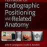 Textbook of Radiographic Positioning and Related Anatomy