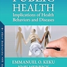 Public Health: Implications of Health Behaviors and Diseases