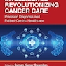 Artificial Intelligence Revolutionizing Cancer Care (Future Generation Information Systems) 1st Edition