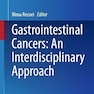 Gastrointestinal Cancers: An Interdisciplinary Approach (Interdisciplinary Cancer Research, 4) 1st ed