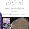 Ovarian Cancer: The "Gynaecological Challenge" from Diagnostic Work-Up to Cytoreduction and Chemotherapy. Volume 1