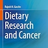 Dietary Research and Cancer 1st ed