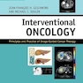 Interventional Oncology: Principles and Practice of Image-Guided Cancer Therapy 2nd Edition